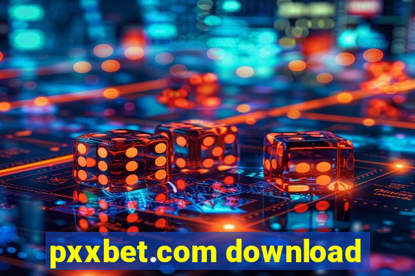 pxxbet.com download